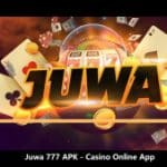 Juwa 777 APK – Casino Online App